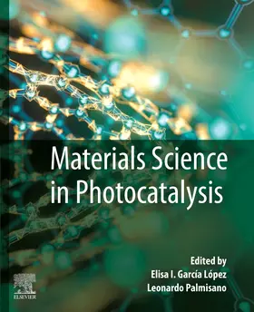 Garcia Lopez / Palmisano |  Materials Science in Photocatalysis | Buch |  Sack Fachmedien