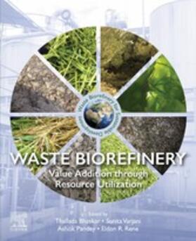 Bhaskar / Varjani / Pandey |  Waste Biorefinery | eBook | Sack Fachmedien