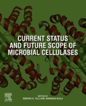 Tuli / Kuila |  Current Status and Future Scope of Microbial Cellulases | eBook | Sack Fachmedien