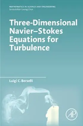 Berselli |  Three-Dimensional Navier-Stokes Equations for Turbulence | eBook | Sack Fachmedien