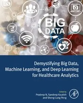 N / Kautish / Peng |  Demystifying Big Data, Machine Learning, and Deep Learning for Healthcare Analytics | eBook | Sack Fachmedien