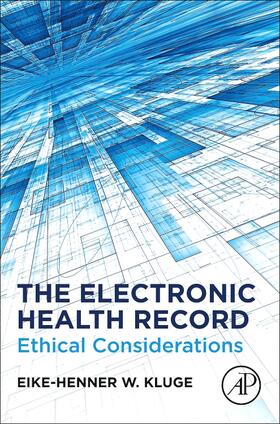 Kluge |  The Electronic Health Record: Ethical Considerations | Buch |  Sack Fachmedien