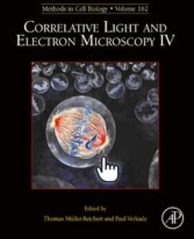 Muller-Reichert / Verkade |  Correlative Light and Electron Microscopy IV | eBook | Sack Fachmedien