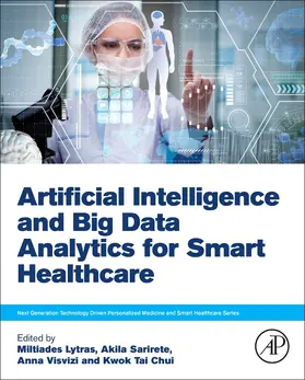 Lytras / Sarirete / Visvizi | Artificial Intelligence and Big Data Analytics for Smart Healthcare | Buch | 978-0-12-822060-3 | sack.de