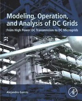 Garces |  Modeling, Operation, and Analysis of DC Grids | eBook | Sack Fachmedien