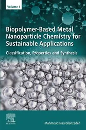 Nasrollahzadeh |  Biopolymer-Based Metal Nanoparticle Chemistry for Sustainable Applications | eBook | Sack Fachmedien