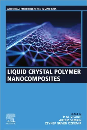 Visakh / Semkin / Ozdemir |  Liquid Crystal Polymer Nanocomposites | Buch |  Sack Fachmedien