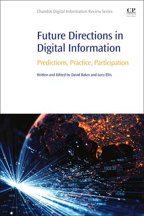 Baker / Ellis |  Future Directions in Digital Information | Buch |  Sack Fachmedien