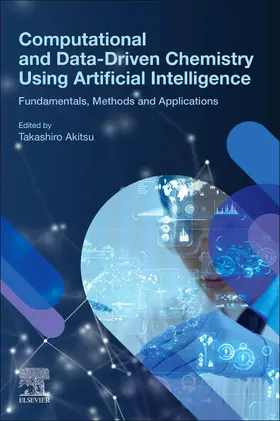 Akitsu |  Computational and Data-Driven Chemistry Using Artificial Intelligence | Buch |  Sack Fachmedien