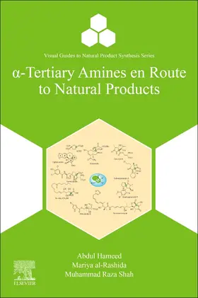 Hameed / Al-Rashida / Shah | ?-Tertiary Amines en Route to Natural Products | Buch | 978-0-12-822262-1 | sack.de