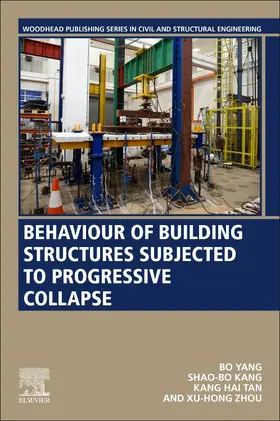 Yang / Kang / Tan |  Behaviour of Building Structures Subjected to Progressive Collapse | Buch |  Sack Fachmedien