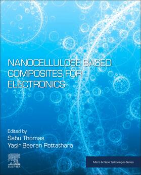 Thomas / Beeran Pottathara |  Nanocellulose Based Composites for Electronics | Buch |  Sack Fachmedien