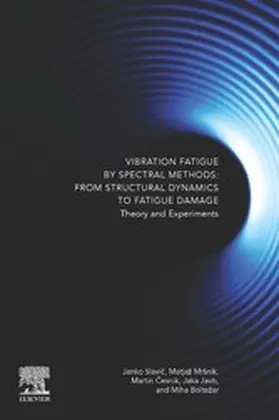 Slavic / Slavi? / Boltezar |  Vibration Fatigue by Spectral Methods | eBook | Sack Fachmedien