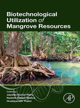 Patra / Mishra / Thatoi |  Biotechnological Utilization of Mangrove Resources | eBook | Sack Fachmedien