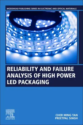 Tan / Singh |  Reliability and Failure Analysis of High-Power LED Packaging | Buch |  Sack Fachmedien