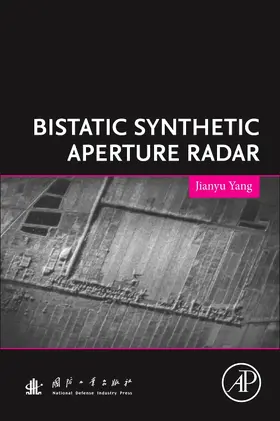 Yang |  Bistatic Synthetic Aperture Radar | Buch |  Sack Fachmedien