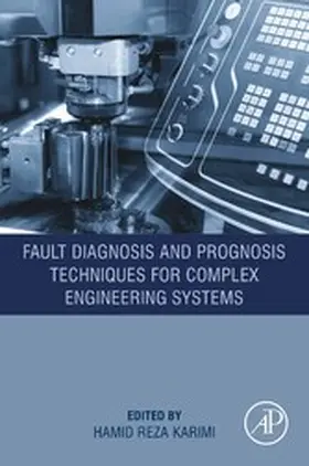 Karimi |  Fault Diagnosis and Prognosis Techniques for Complex Engineering Systems | eBook | Sack Fachmedien