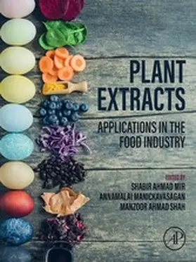 Mir / Manickavasagan / Shah |  Plant Extracts: Applications in the Food Industry | eBook | Sack Fachmedien