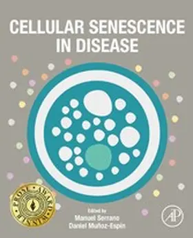 Serrano / Munoz-Espin |  Cellular Senescence in Disease | eBook | Sack Fachmedien