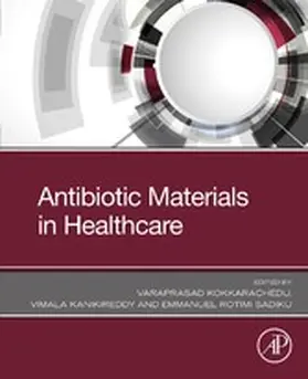 Varaprasad / Kanikireddy / Sadiku |  Antibiotic Materials in Healthcare | eBook | Sack Fachmedien