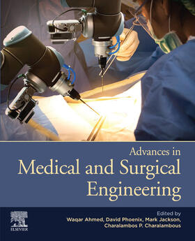 Ahmed / Phoenix / Jackson |  Advances in Medical and Surgical Engineering | eBook | Sack Fachmedien