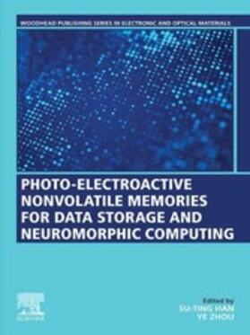 Han / Zhou |  Photo-Electroactive Non-Volatile Memories for Data Storage and Neuromorphic Computing | eBook | Sack Fachmedien