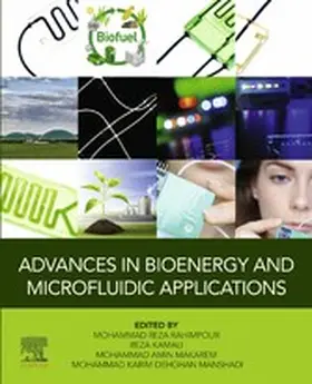 Rahimpour / Kamali / Makarem |  Advances in Bioenergy and Microfluidic Applications | eBook | Sack Fachmedien