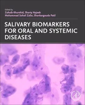 Khurshid / Najeeb / Patil |  Salivary Biomarkers for Oral and Systemic Diseases | Buch |  Sack Fachmedien