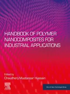 Mustansar Hussain |  Handbook of Polymer Nanocomposites for Industrial Applications | eBook | Sack Fachmedien