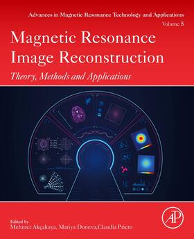 Akcakaya / Doneva / Prieto |  Magnetic Resonance Image Reconstruction | Buch |  Sack Fachmedien