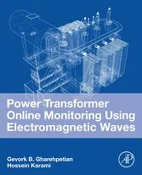 Gharehpetian / Karami |  Power Transformer Online Monitoring Using Electromagnetic Waves | eBook | Sack Fachmedien