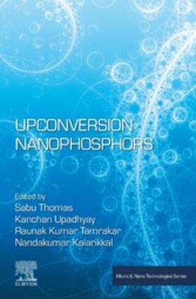 Thomas / Upadhyay / Tamrakar |  Upconversion Nanophosphors | eBook | Sack Fachmedien