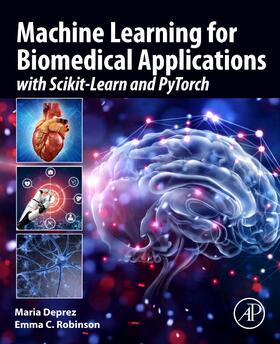 Robinson / Deprez |  Machine Learning for Biomedical Applications | Buch |  Sack Fachmedien