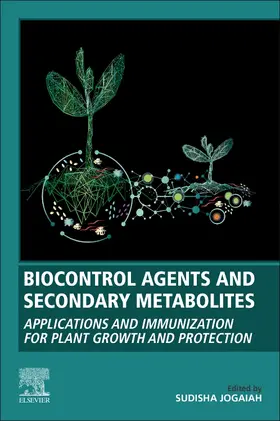 Jogaiah |  Biocontrol Agents and Secondary Metabolites | Buch |  Sack Fachmedien