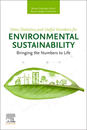 Cushman-Roisin / Cremonini |  Data, Statistics, and Useful Numbers for Environmental Sustainability | Buch |  Sack Fachmedien