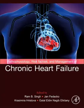 Singh / Fedacko / Hristova |  Pathophysiology, Risk Factors, and Management of Chronic Heart Failure | Buch |  Sack Fachmedien