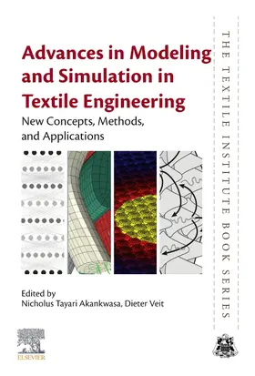 Veit / Akankwasa |  Advances in Modeling and Simulation in Textile Engineering | Buch |  Sack Fachmedien