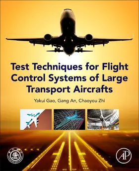 Gao / An / Zhi |  Test Techniques for Flight Control Systems of Large Transport Aircraft | Buch |  Sack Fachmedien