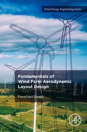 Torabi |  Fundamentals of Wind Farm Aerodynamic Layout Design | Buch |  Sack Fachmedien