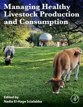 El-Hage Scialabba |  Managing Healthy Livestock Production and Consumption | Buch |  Sack Fachmedien