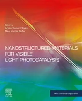 Nayak / Sahu |  Nanostructured Materials for Visible Light Photocatalysis | eBook | Sack Fachmedien