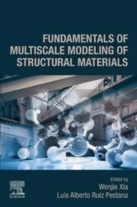 Xia / Alberto Ruiz Pestana |  Fundamentals of Multiscale Modeling of Structural Materials | eBook | Sack Fachmedien