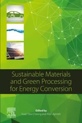 Cheong / Apblett |  Sustainable Materials and Green Processing for Energy Conversion | eBook | Sack Fachmedien