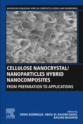 Rodrigue / Kacem Qaiss / Bouhfid |  Cellulose Nanocrystal/Nanoparticles Hybrid Nanocomposites | eBook | Sack Fachmedien