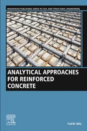 Wu |  Analytical Approaches for Reinforced Concrete | eBook | Sack Fachmedien