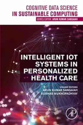 Sangaiah / Mukhopadhyay |  Intelligent IoT Systems in Personalized Health Care | eBook | Sack Fachmedien