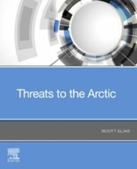 Elias |  Threats to the Arctic | eBook | Sack Fachmedien