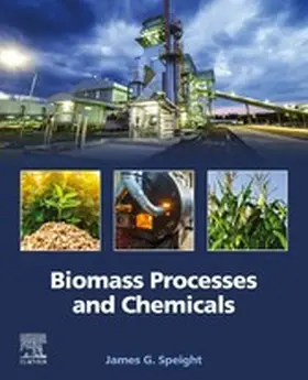 Speight |  Biomass Processes and Chemicals | eBook | Sack Fachmedien