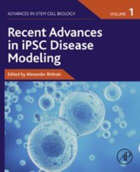 BIRBRAIR |  Recent Advances in iPSC Disease Modeling | eBook | Sack Fachmedien