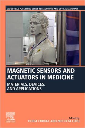 Chiriac / Lupu |  Magnetic Sensors and Actuators in Medicine | Buch |  Sack Fachmedien